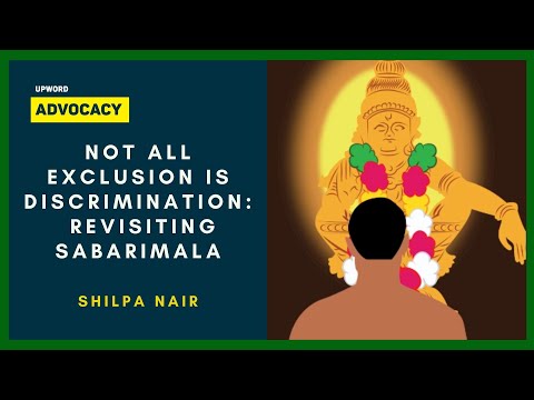 Not all exclusion is discrimination: Revisiting Sabarimala - Shilpa Nair