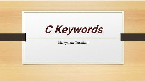 Keywords | Keywords in C | C programming language | Malayalam Tutorial