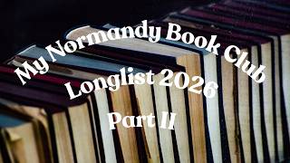 My Normandy Book  Club Longlist 2026   2027 Part II
