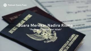 [Suara Puan] Nadira Risma: Cerita Ta'aruf, Pasangan Terbaik dari Allah