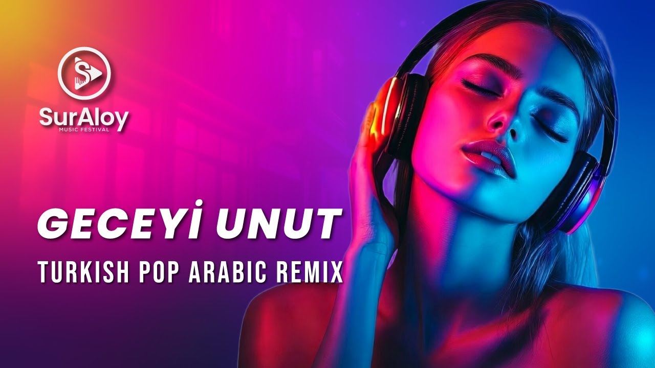 Geceyi Unut – Turkish x Arabic Remix | Female Vocal Emotional EDM 2026 