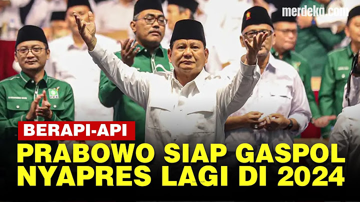[FULL] Pernyataan Lengkap Prabowo Siap Gaspol Nyapres Lagi di 2024