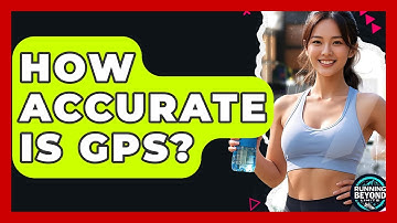 How Accurate Is GPS? - Running Beyond Limits