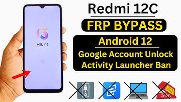 Redmi 12c Frp Bypass Activity Launcher Not Working | Redmi MIUI 13 Frp Bypass Without Pc Android 12