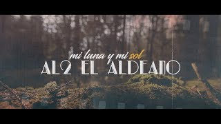 Al2 El Aldeano - Mi Luna y Mi Sol chords