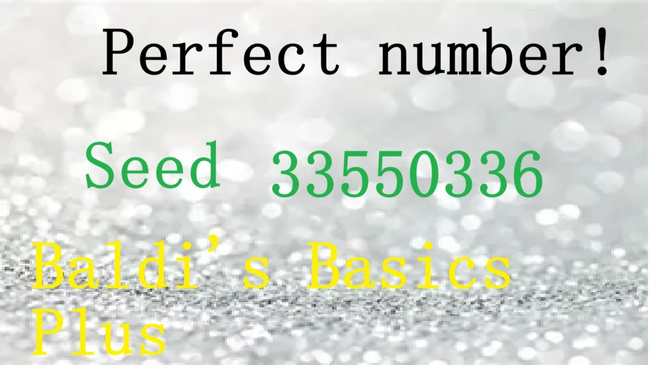 baldi-s-basics-plus-perfect-numbers-seed-33550336-youtube