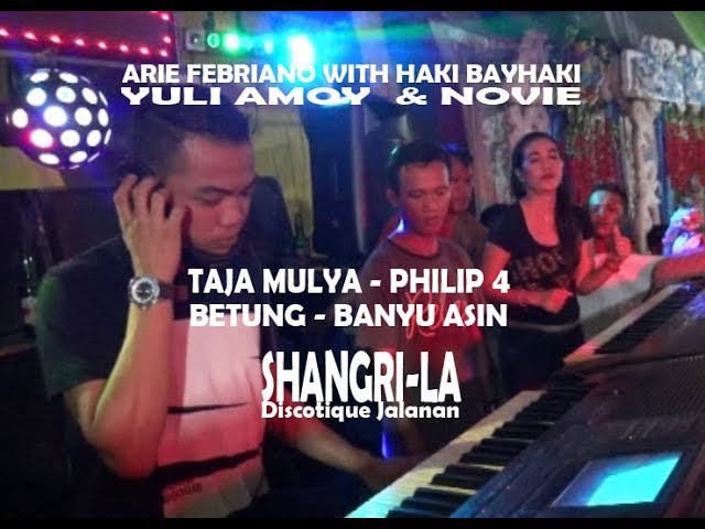 Dj Arie Febriano - Discotique Jalanan SHANGRILA  at Taja Mulya BETUNG  BANYU ASIN class=