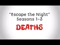 Escape the Night - Seasons 1-3 All Deaths