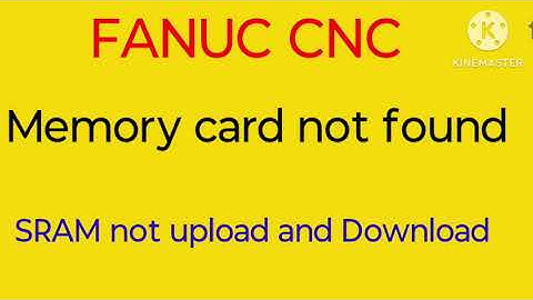 Memory card not found alarm in fanuc cnc