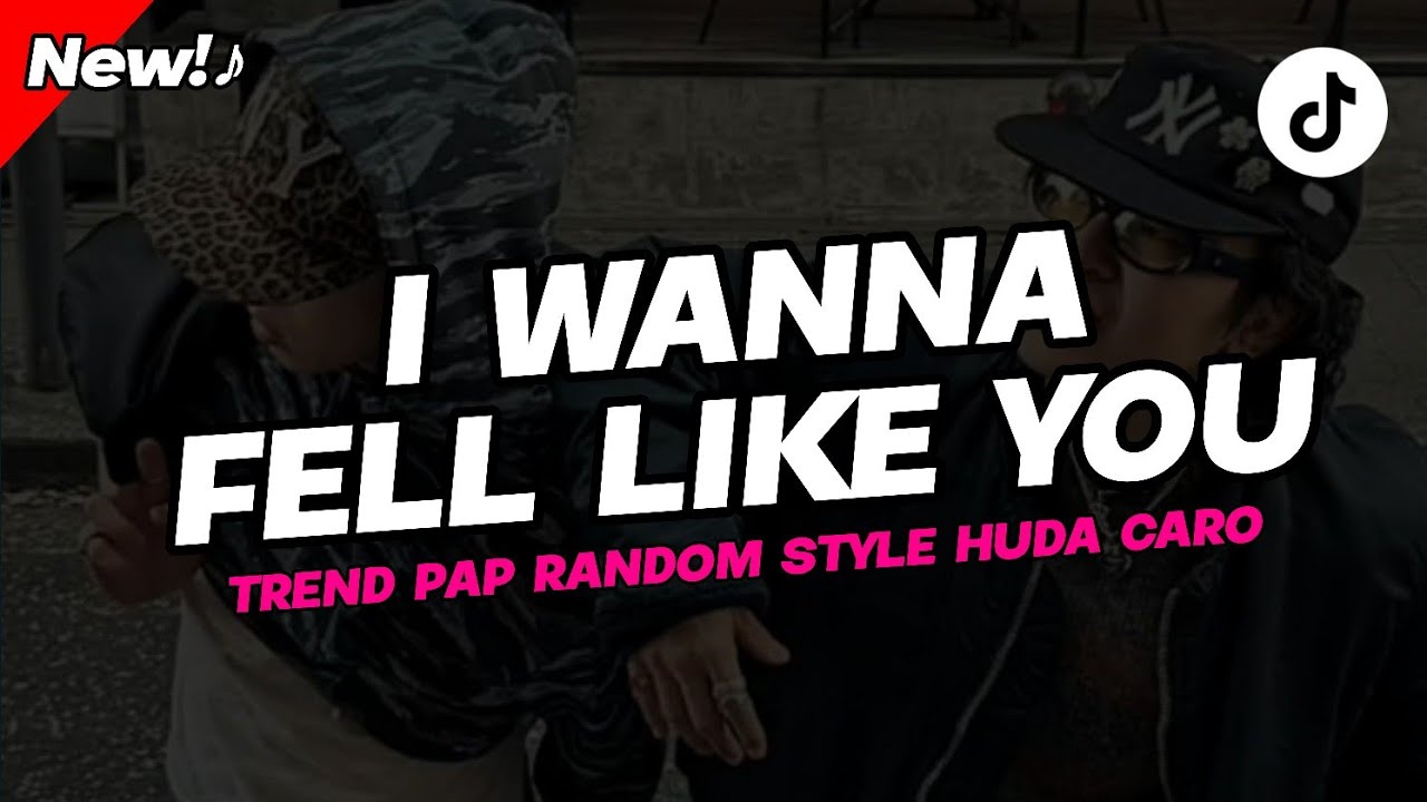 DJ TREND PAP RANDOM I WANNA FELL LIKE STYLE HUDA CARO BY REZXT RMX 