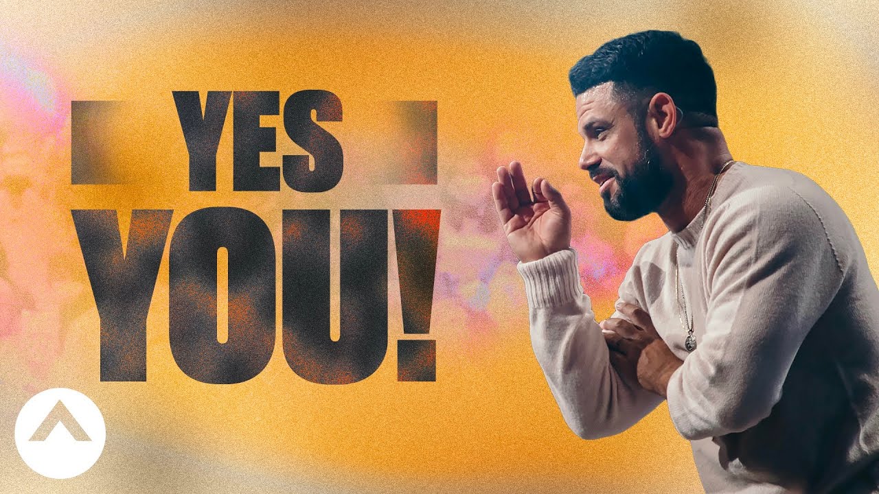 Download Yes You! | Pastor Steven Furtick | Elevation Church