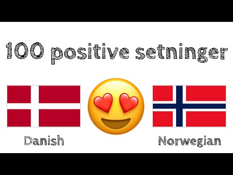100 positive setninger +  komplimenter - Dansk + Norsk - (morsmålstaler)