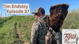 Tejas Hunt Club Podcast Episode 37  Talking Turkeys with Tim Endsley