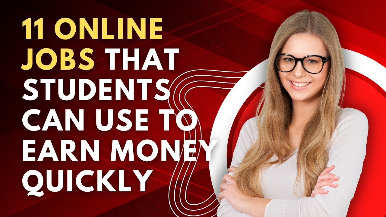 11 Online Jobs that Students Can Use to Earn Money Quickly - YouTube