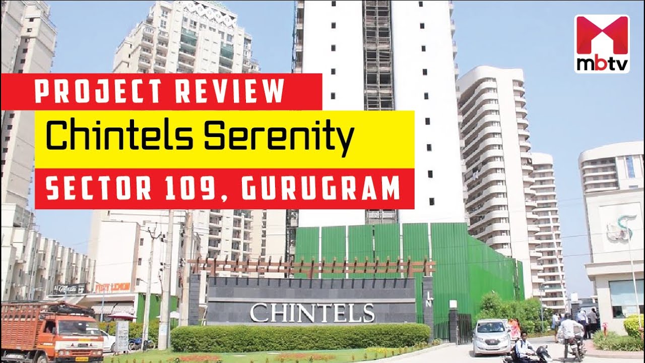 Project review of Chintels Serenity, Sector 109, Gurugram | 3 BHK Sample Flat Tour