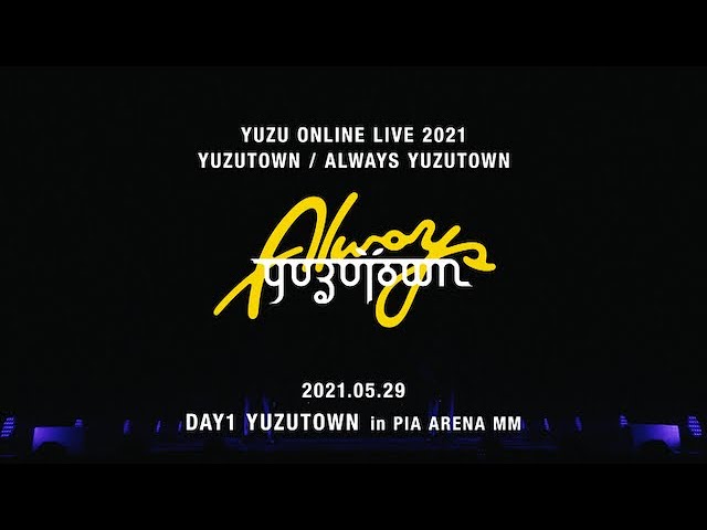 ゆず Blu-ray&DVD「LIVE FILMS YUZUTOWN / ALWAYS YUZUTOWN」Teaser