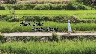 Download lagu ADAIK LAMO PUSAKO USANG - PESONA INDONESIA DARI SUMATERA BARAT