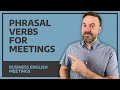 Phrasal Verbs For Meetings - Business English
