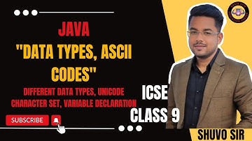 "7. Java Data Types & ASCII Code Explained | ICSE Class 9 | Beginner’s Guide"