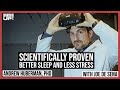 Scientifically proven better sleep and less stress Andrew Huberman, PhD + Joe De Sena
