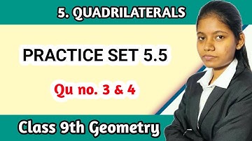 Practice set 5.5 geometry 9th class question 3 and 4 | lesson 5 quadrilaterals mathematics