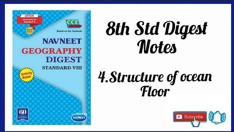 4.Structure of Ocean Floor / Geography Digest Notes : 8th std