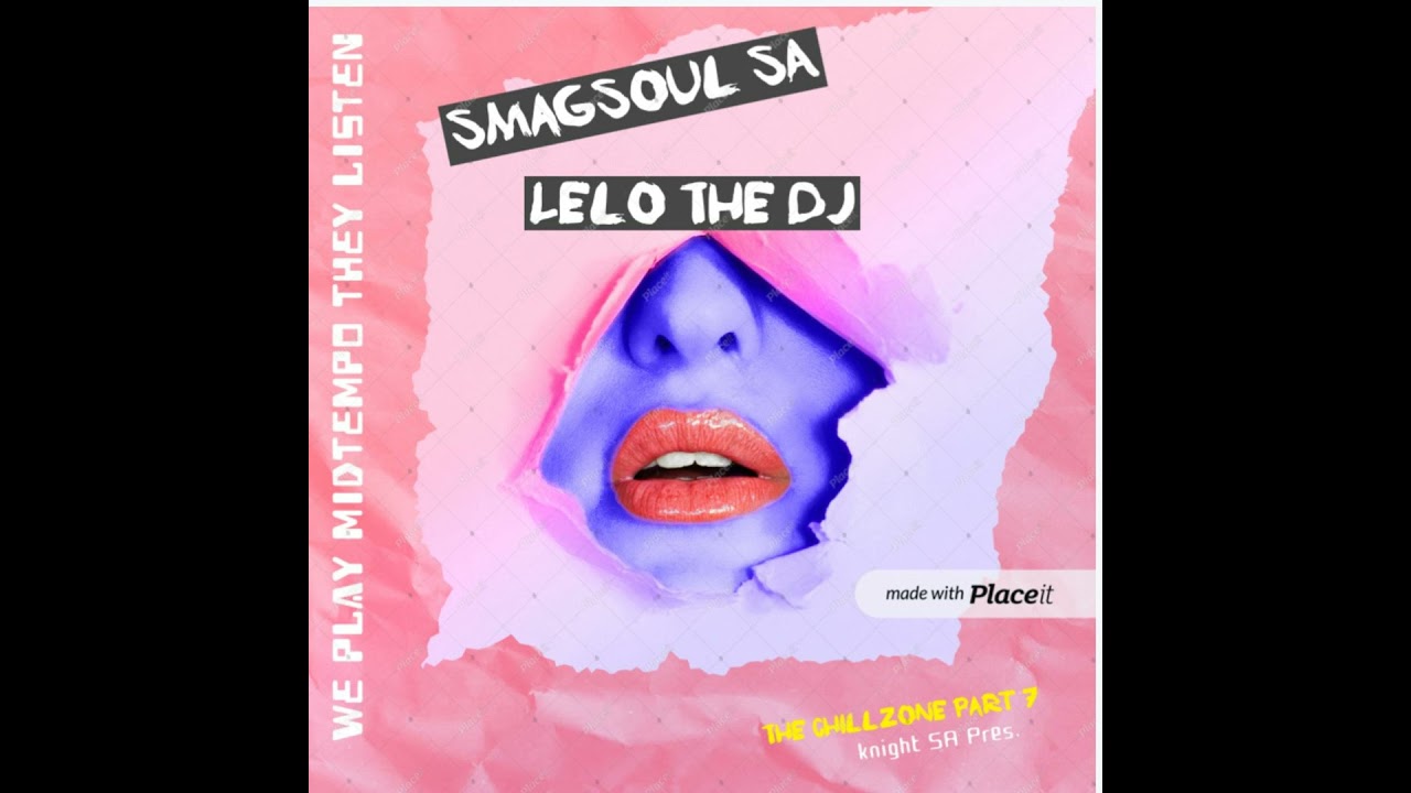 Knight SA Pres. The ChillZone Part 7 (Dedication To SmagSoul SA & Lelo_The_Dj)