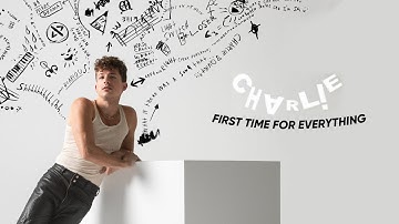 Charlie Puth - First Time For Everything "Full Song" (From Snippets)
