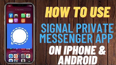How To Use & Create Signal Private Messenger App ! iPhone & Android ! Signal App Best Features