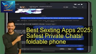 Best Sexting Apps 2025: Safest Private Chats! foldable phone