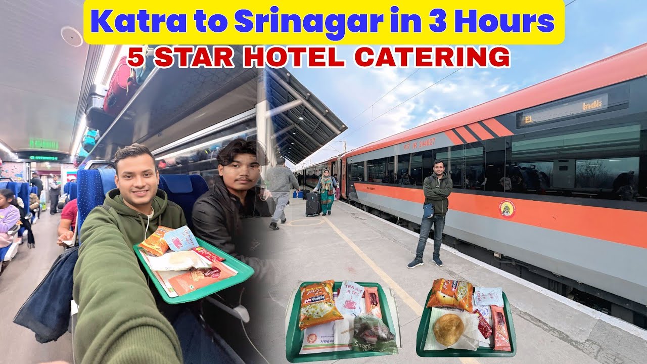Katra Srinagar Vande bharat AC Chair Car Journey *Five Star Hotel Catering Start In This Train*