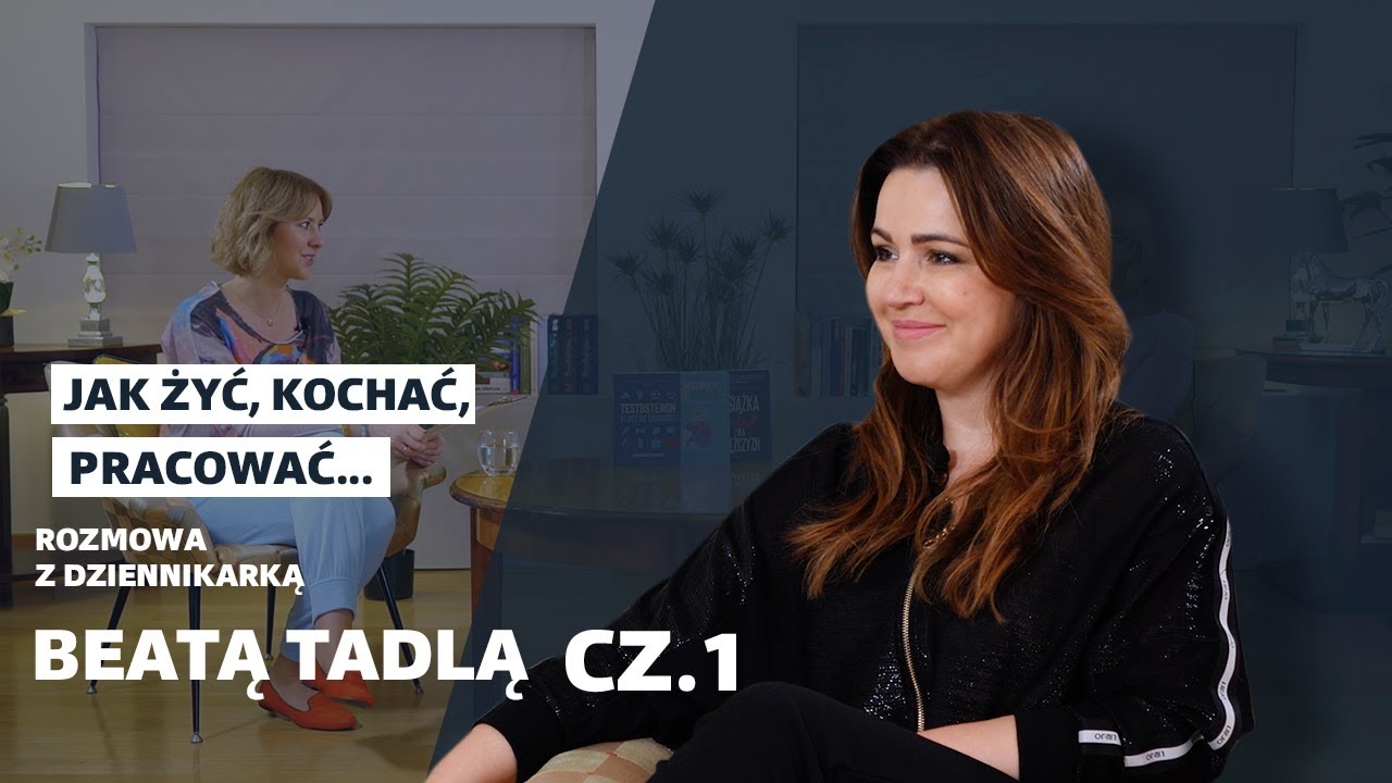 Jak żyć, kochać, pracować opowie dziennikarka Beata Tadla.