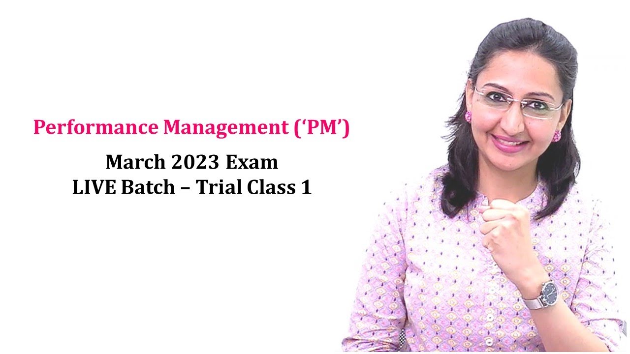 ACCA PM Classes II PM Trial Class 1 II PM March 2023 Exam II - YouTube