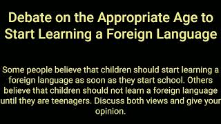 IELTS Writing task 2│1. Debate on the Appropriate Age to Start Learning a Foreign Language