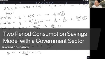 Two Period Consumption Savings Model with a Government Sector
