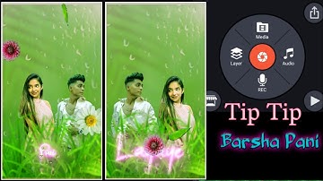 tip tip barsa pani status || Love status video editing tutorial in Hindi || Kinemaster