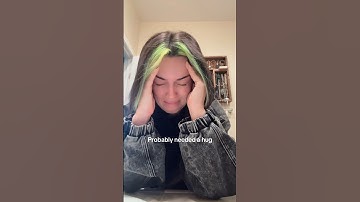 Probably needed a hug