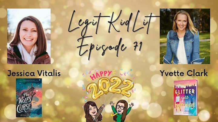 Legit KidLit Episode 71: Jessica Vitalis and Yvett...