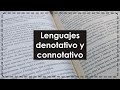 Lenguajes denotativo y connotativo