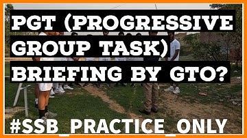 PGT (Progressive Group Task) Briefing by GTO in SSB| GTO Briefing by SSB PRACTICE ONLY