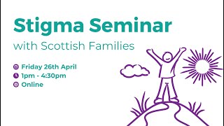 Stigma Seminar with Scottish Families Affected by Alcohol and Drugs