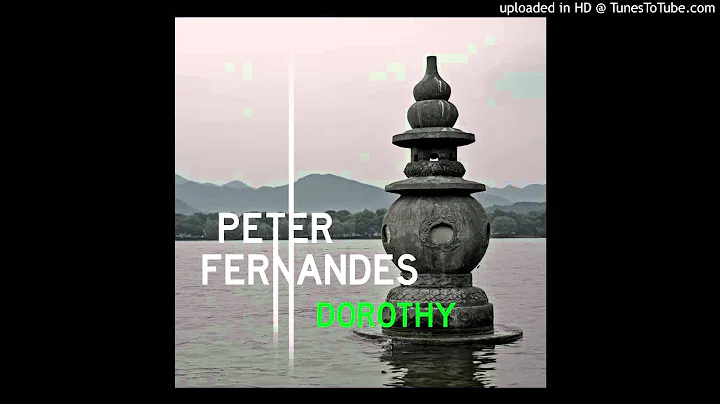 Peter Fernandes - Dorothy (feat. Greg Howe)