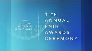 2023 Awards Ceremony: Anthem Video &amp; FNIH Update