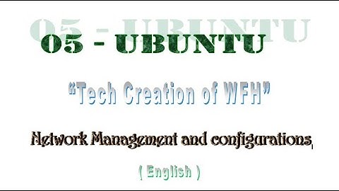 05 - Ubuntu - Network Management and Configurations (English)