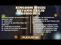 Kingdom Muzic Bryann Trejo Playlist #2 Mix | Audio Video