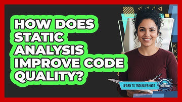 How Does Static Analysis Improve Code Quality?