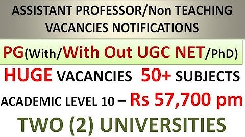 Urgent Recruitment of Assistant Professor With UGC Pay in Two (2) Universities | PG/UGC NET/PhD