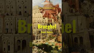 Babil Kulesi’nin Hikayesi: Pieter Brueghel #shorts #sanat #art #ressam #painter #tablo #kültür