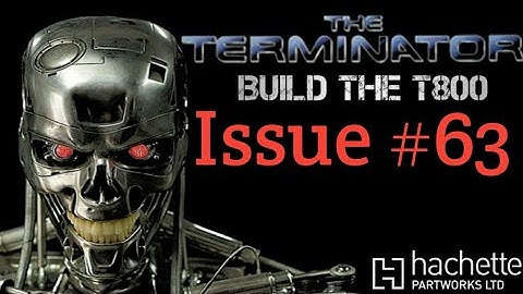 Build The Terminator - Issue 63 - Starting The Lower Right Leg