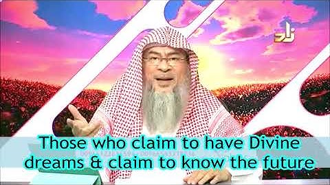 Those who claim to get divine dreams & claim to know the future - Assim al hakeem